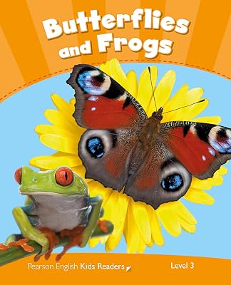 Level 3: Butterflies and Frogs AmE KPF with Integrated Audio (Pearson English Kids Readers)