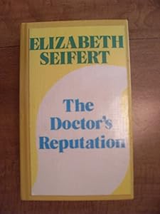 The doctor's reputation