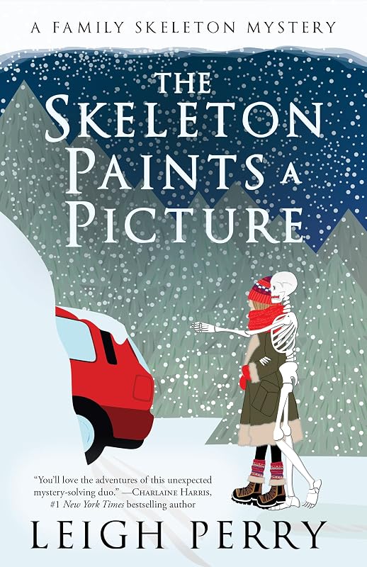 The Skeleton Paints a Picture: A Family Skeleton Mystery (#4) by Leigh Perry