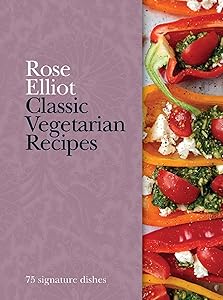 Classic Vegetarian Recipes: 75 signature dishes