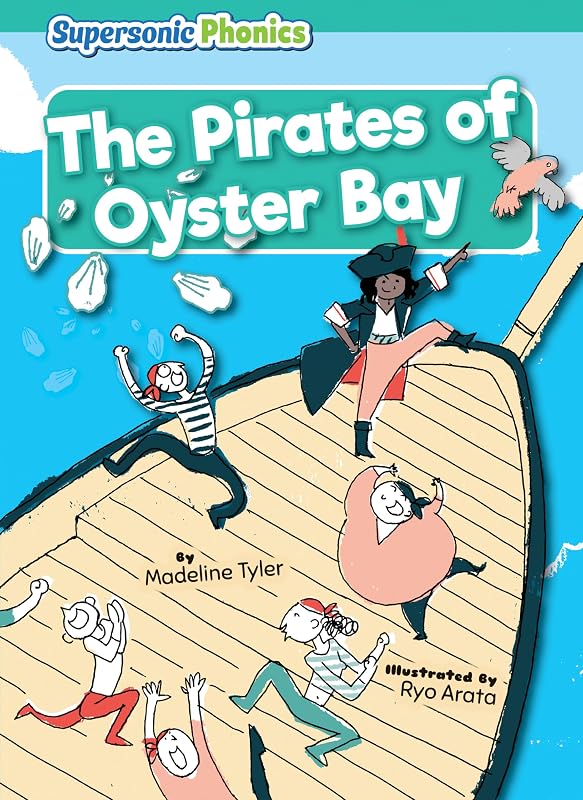 The Pirates of Oyster Bay (Level 7 - Turquoise Set) by Madeline Tyler