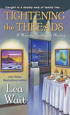 Tightening the Threads (A Mainely Needlepoint Mystery Book 5)