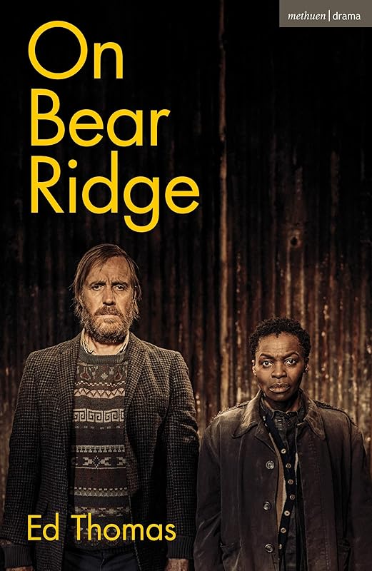 On Bear Ridge (Modern Plays) by Ed Thomas