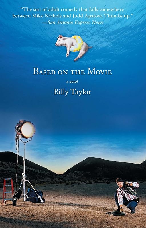 Based on the Movie: A Novel by Billy Taylor