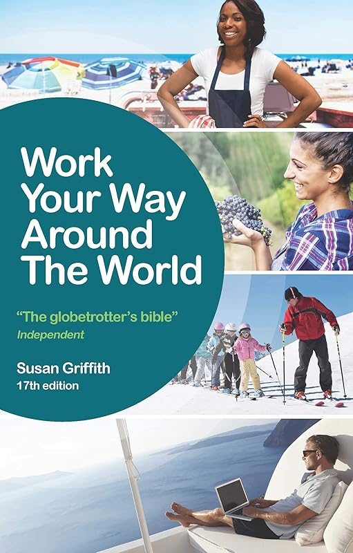 Work Your Way Around the World by Susan Griffith
