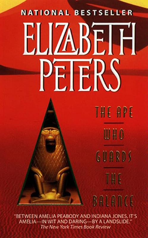 The Ape Who Guards the Balance: An Amelia Peabody Novel of Suspense by Elizabeth Peters