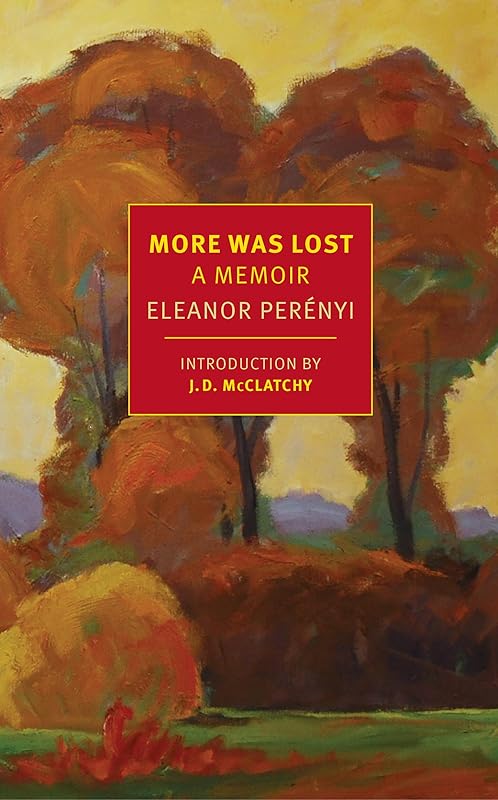 More Was Lost: A Memoir (New York Review Books Classics) by Eleanor Perenyi