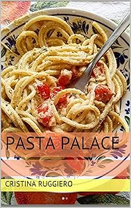 Pasta Palace (Cristina Cooks Book 4) by Cristina Ruggiero