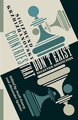 Countries That Don’t Exist: Selected Nonfiction (Russian Library)