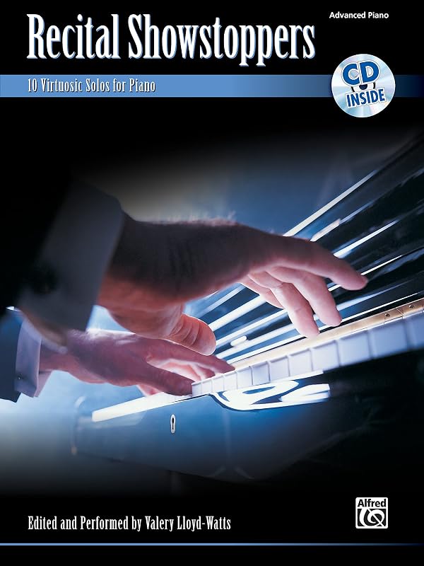 Recital Showstoppers: 10 Virtuosic Solos for Piano, Book & CD by Valery Lloyd-Watts