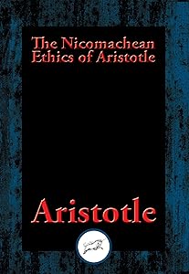 The Nicomachean Ethics of Aristotle
