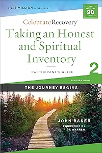 Taking an Honest and Spiritual Inventory Participant's Guide 2: A Recovery Program Based on Eight Principles from the Beatitudes (Celebrate Recovery)