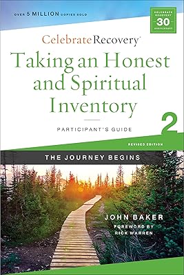 Taking an Honest and Spiritual Inventory Participant's Guide 2: A Recovery Program Based on Eight Principles from the Beatitudes (Celebrate Recovery)