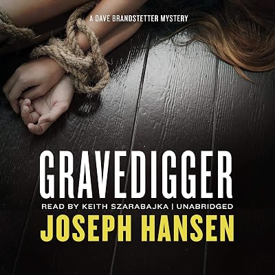 Gravedigger: A Dave Brandstetter Mystery, Book 4