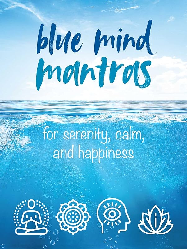 Blue Mind Mantras: For serenity, calm, and happiness by CICO Books