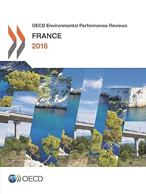 OECD Environmental Performance Reviews: France 2016