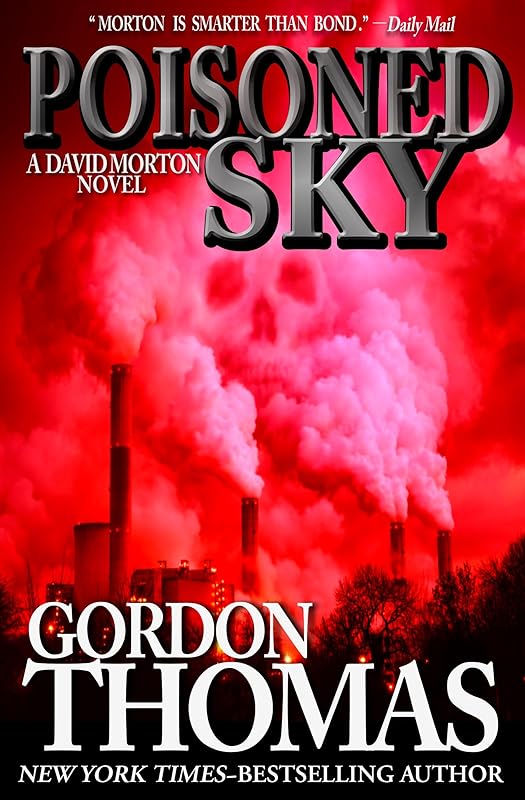 Poisoned Sky (The David Morton Novels) by Gordon Thomas