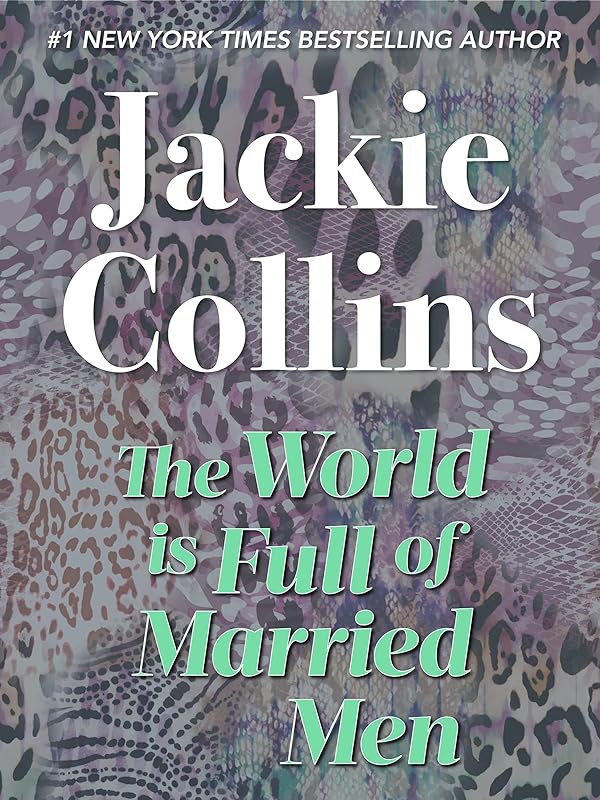 The World Is Full of Married Men by Jackie Collins