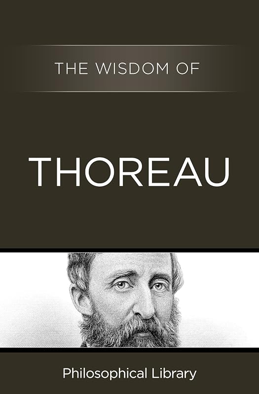 The Wisdom of Thoreau by Henry David Thoreau