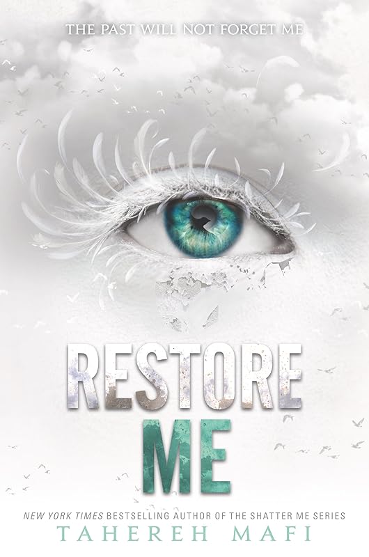 Restore Me (Shatter Me Book 4) by Tahereh Mafi