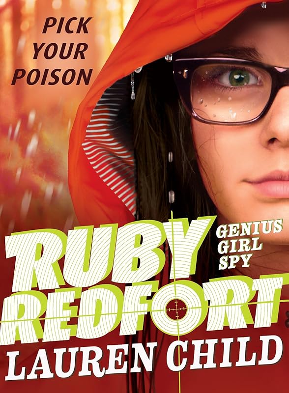 Ruby Redfort Pick Your Poison by Lauren Child
