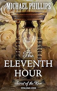 The Eleventh Hour (Secret of the Rose)