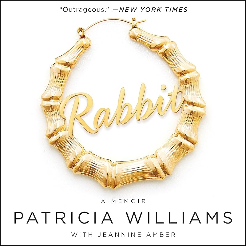 Rabbit: The Autobiography of Ms. Pat by Patricia Williams