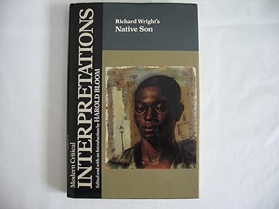Richard Wright's Native Son (Modern Critical Interpretations)