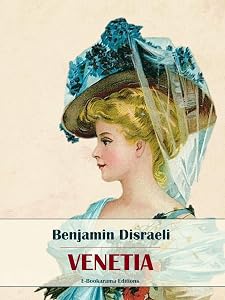 Venetia by Benjamin Disraeli