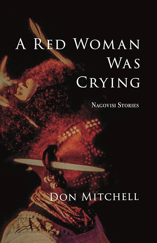 A Red Woman was Crying by Don Mitchell