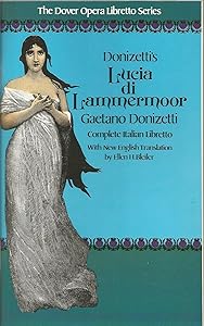 Donizetti's Lucia Di Lammermoor (English and Italian Edition) by Gaetano Donizetti