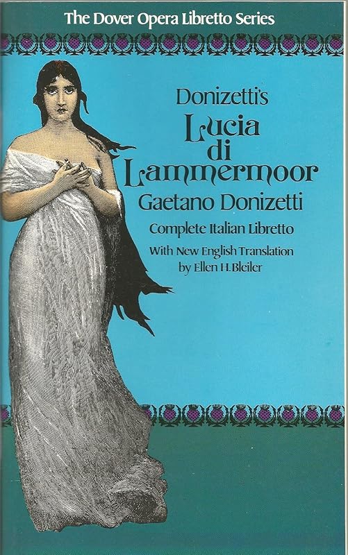 Donizetti's Lucia Di Lammermoor (English and Italian Edition) by Gaetano Donizetti