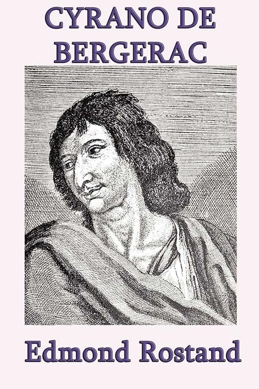 Cyrano de Bergerac by Edmond Rostand