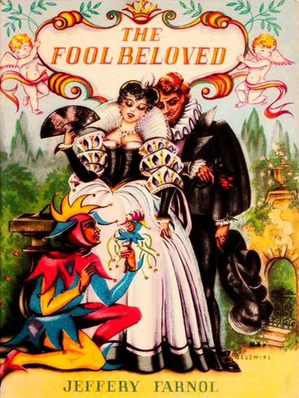 The Fool Beloved by Jeffery Farnol