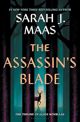 The Assassin's Blade: The Throne of Glass Prequel Novellas (Throne of Glass, 8)