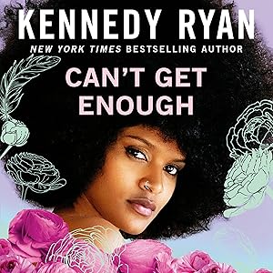 Can't Get Enough by Kennedy Ryan