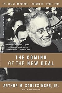 The Coming of the New Deal, 1933-1935 (The Age of Roosevelt, Vol. 2) by Arthur M. Schlesinger Jr.