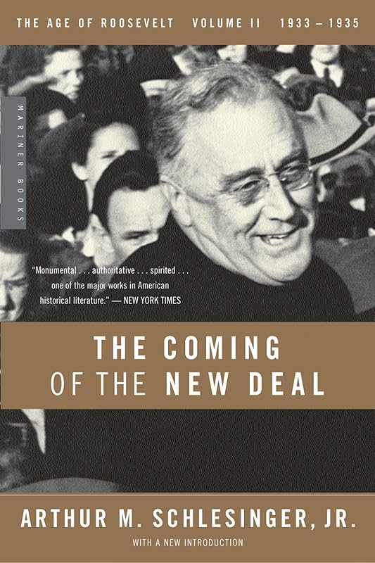 The Coming of the New Deal, 1933-1935 (The Age of Roosevelt, Vol. 2) by Arthur M. Schlesinger Jr.