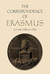 The Correspondence of Erasmus: Letters 1356 to 1534, Volume 10 (Collected Works of Erasmus)