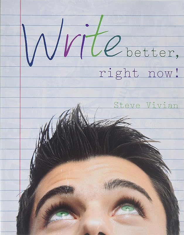 Write Better, Right Now! by Steven Vivian