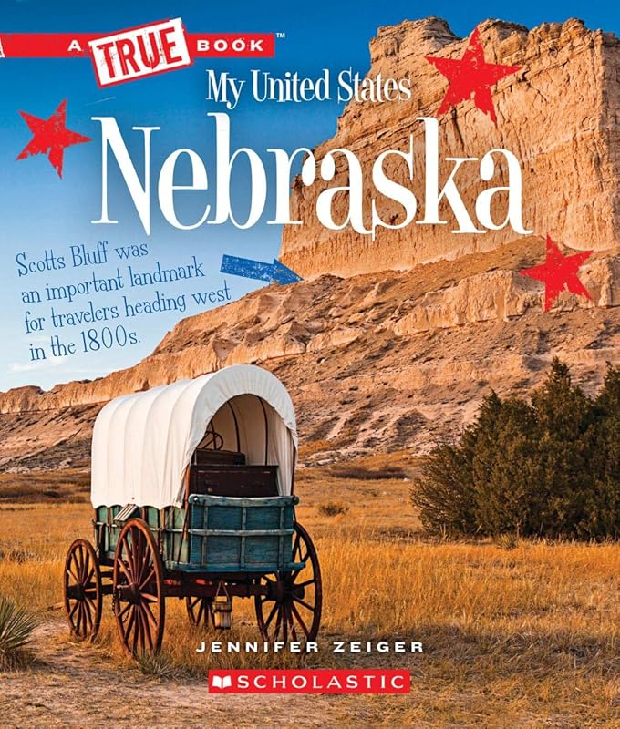 Nebraska (A True Book: My United States) (A True Book (Relaunch)) by Jennifer Zeiger