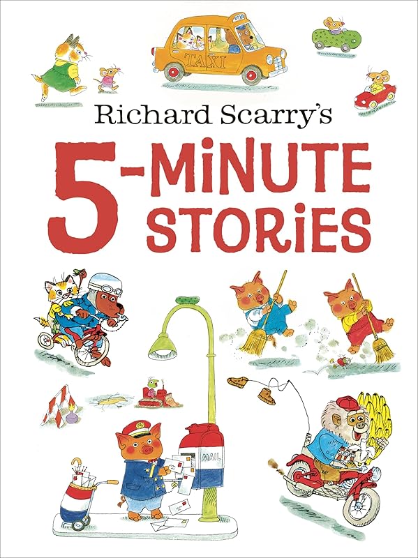 Richard Scarry's 5-Minute Stories by Richard Scarry