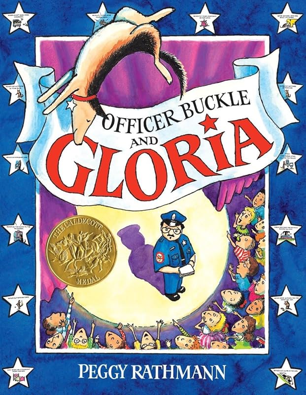 Officer Buckle & Gloria (CALDECOTT MEDAL BOOK) by Peggy Rathmann