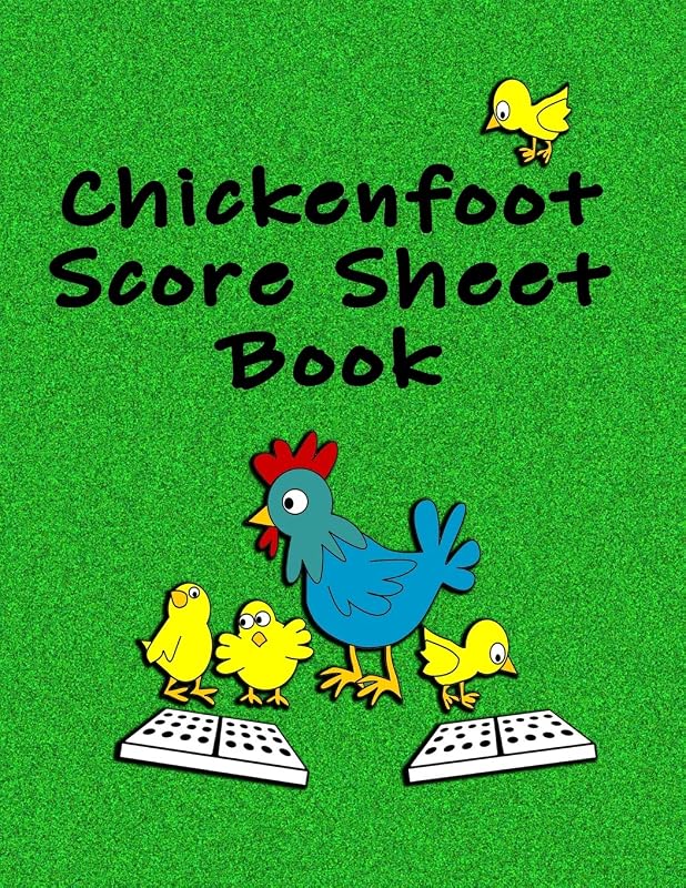 Chickenfoot Score Sheet Book: 100 double-sided pages of score sheets for Chickenfoot Dominoes by Game Book Blanks