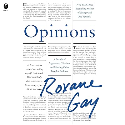 Opinions: A Decade of Arguments, Criticism, and Minding Other People’s Business