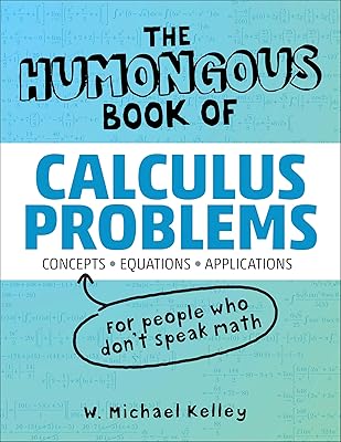 The Humongous Book of Calculus Problems (Humongous Books)