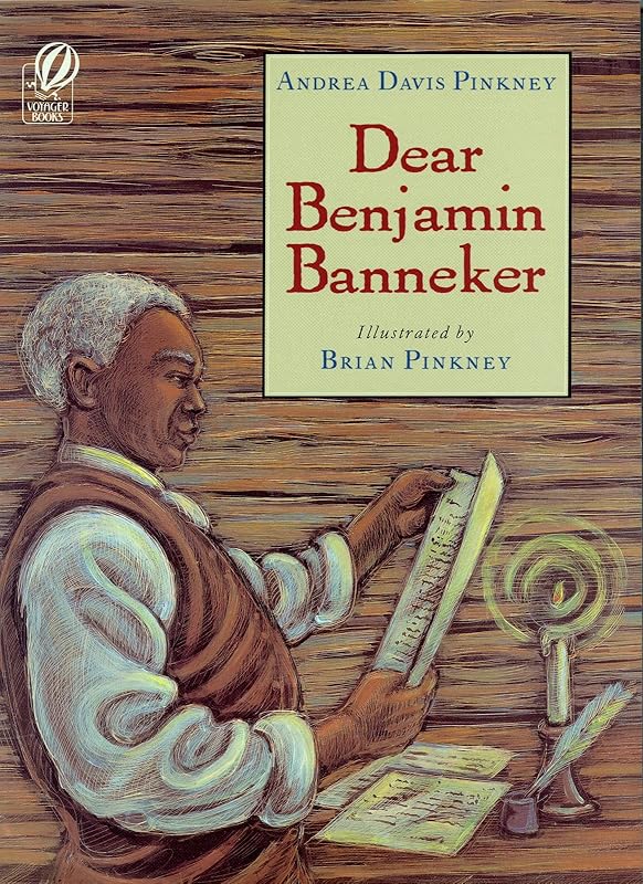 Dear Benjamin Banneker by Andrea Davis Pinkney