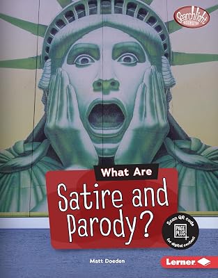What Are Satire and Parody? (Searchlight Books ™ — Fake News)