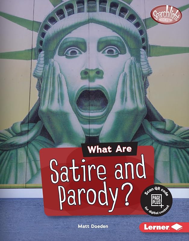 What Are Satire and Parody? (Searchlight Books ™ — Fake News) by Matt Doeden