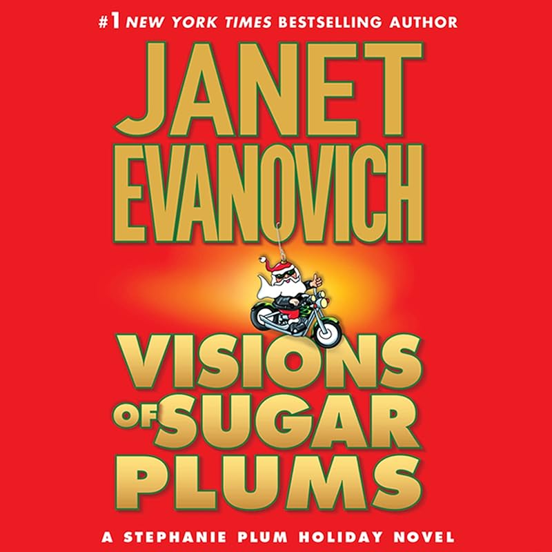 Visions of Sugar Plums: A Stephanie Plum Holiday Novel by Janet Evanovich